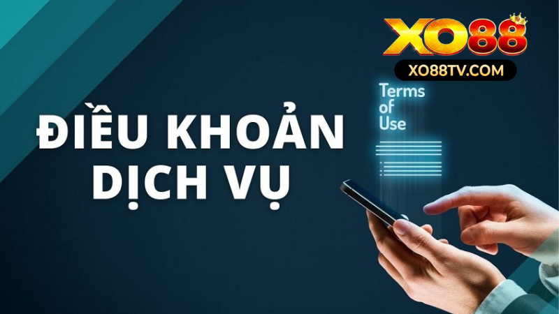 Điều Khoản Điều Kiện Tại Xo88 